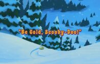 Be Cold, Scooby-Doo! Be Cold, Scooby-Doo!