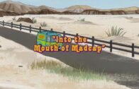 Into the Mouth of Madcap