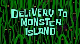 Delivery To Monster Island