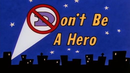 Don’t Be a Hero