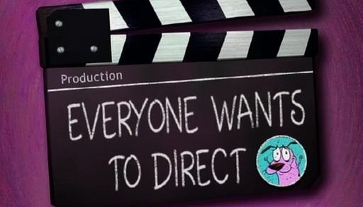 Everyone Wants to Direct