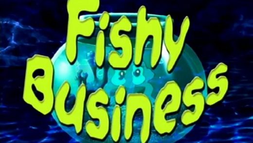 Fishy Business