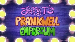 Jeffy T’s Prankwell Emporium