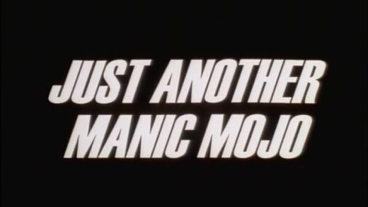 Just Another Manic Mojo