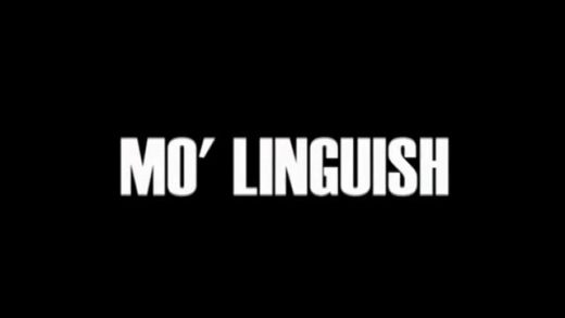 Mo’ Linguish