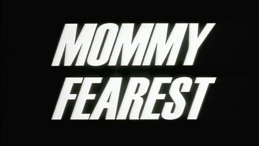 Mommy Fearest