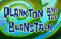 Plankton And The Beanstalk