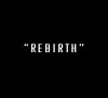 Rebirth – Part 2