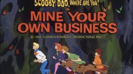Scooby-Doo-Where-are-You-Mine-Your-Own-Business