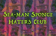 Sea-Man Sponge Haters Club