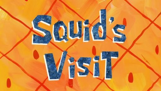 Squid’s Visit