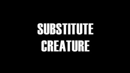 Substitute Creature