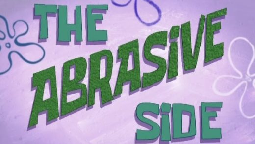 The Abrasive Side