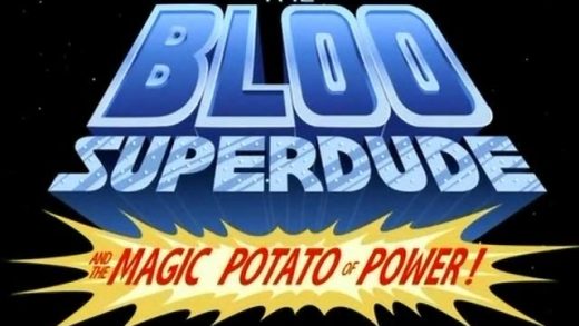 The Bloo Superdude and the Magic Potato of Power!