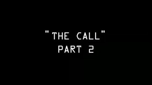 The Call – Part 2