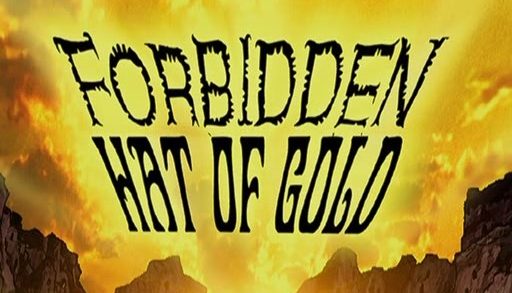 The Forbidden Hat of Gold