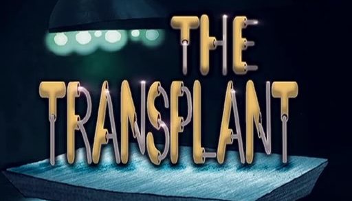 The Transplant