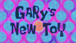 garys-new-toy