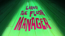 larry-the-floor-manager